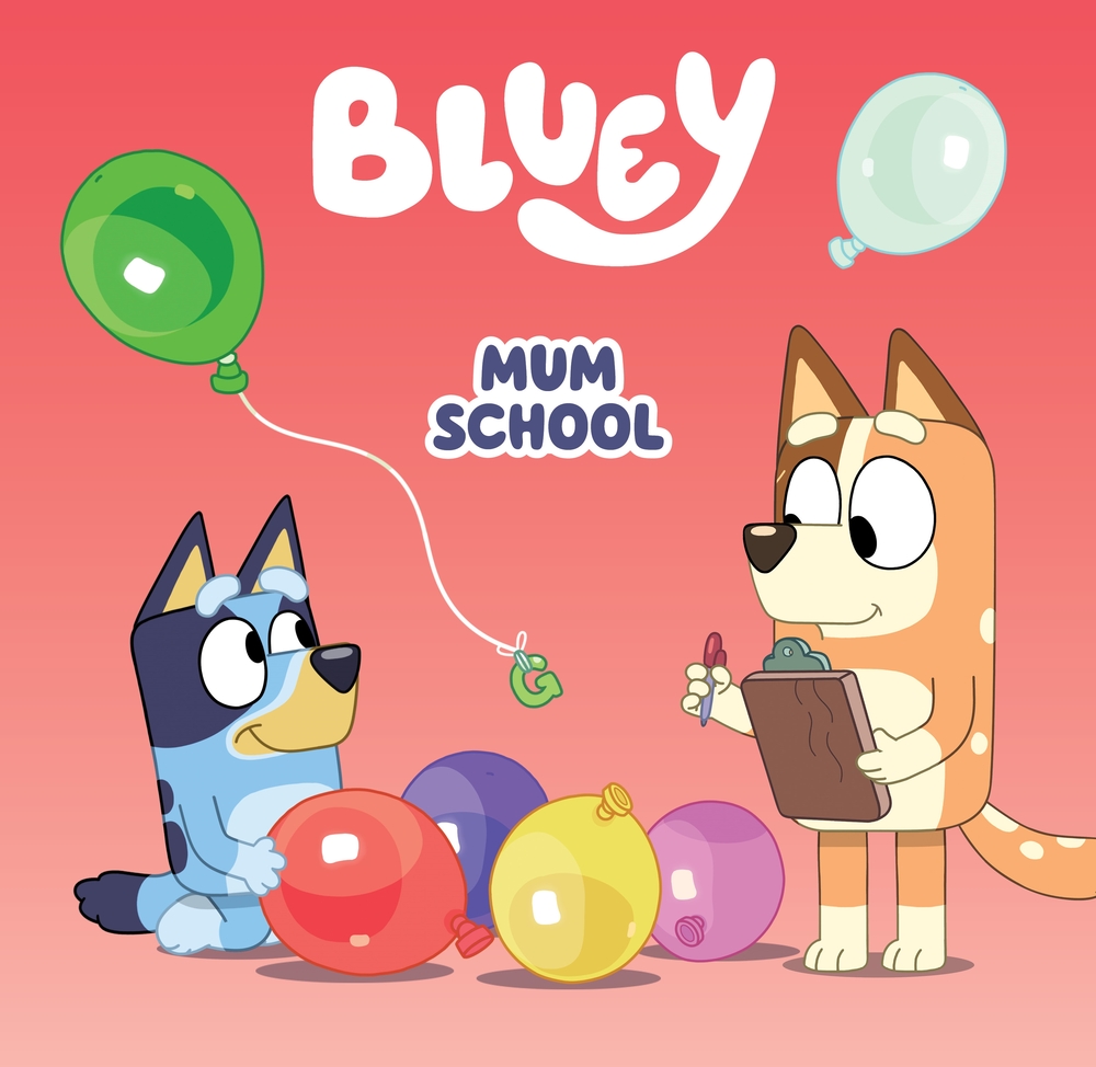 Bluey Mum School Hardback Book ISBN 9781761041136 Aussie Toys Online Bluey Mum School Hardback Book ISBN 9781761041136 Aussie Toys Online