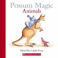 Possum Magic: Animals Board Book by Mem Fox and Julie Vivas