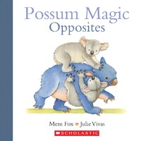 Possum Magic: Opposites Board Book by Mem Foxand Julie Vivas