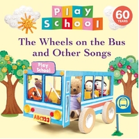 Play School - The Wheels on the Bus and Other Songs 60th Anniversary Edition