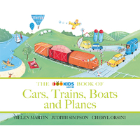 The ABC Book of Cars, Trains, Boats and Planes Paperback