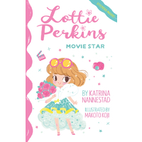ABC Books Lottie Perkins: Movie Star Paperback Book #1