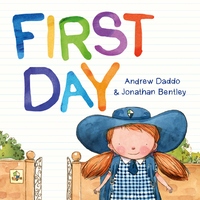 ABC Books First Day Paperback by Andrew Daddo & Jonathan Bentley