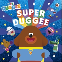 Hey Duggee: Super Duggee