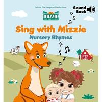 Mizzie the Kangaroo Sing with Mizzie Nursery Ryhmes Sound Book